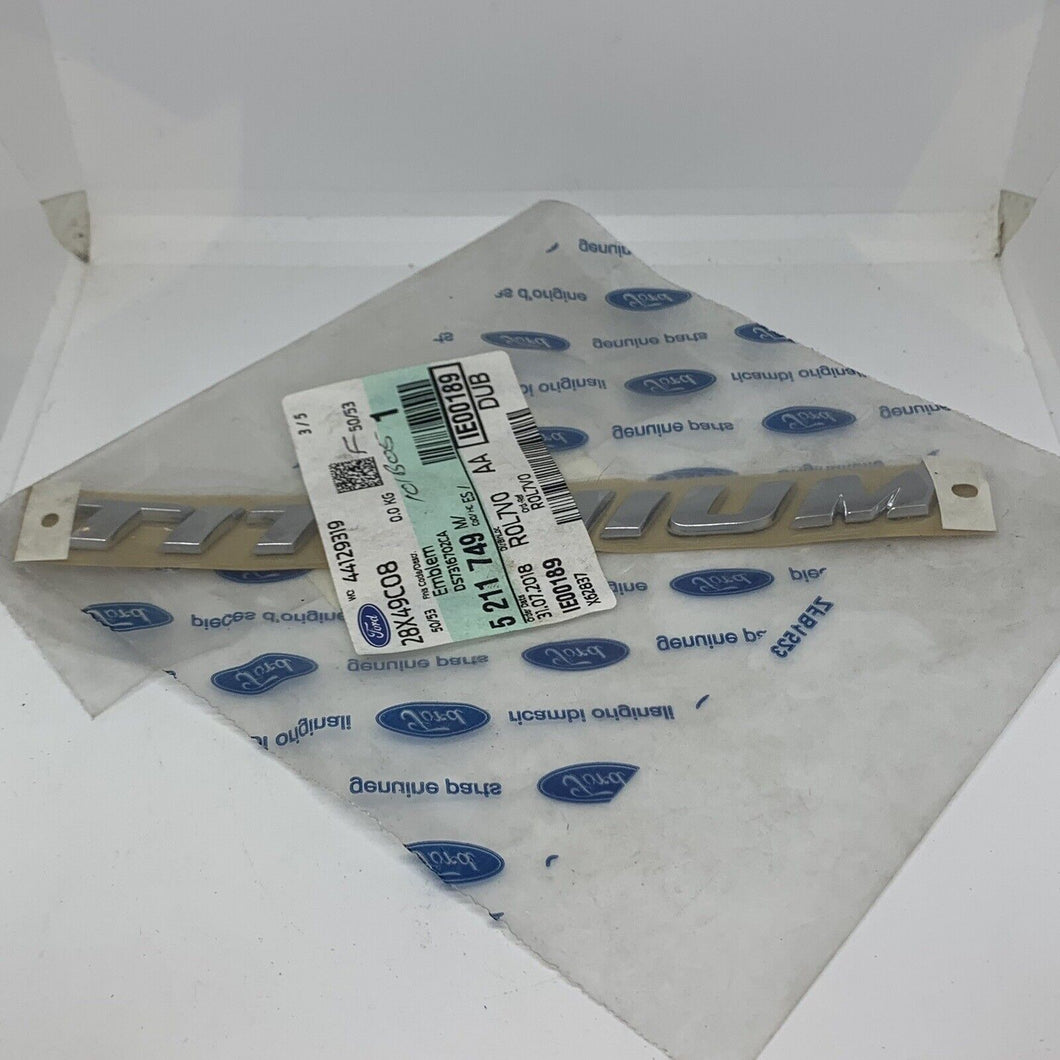 Genuine Ford Focus Mk3 C-Max Mondeo Mk5 Titanium Badge Emblem 5211749